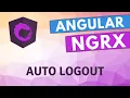 34 Implement Auto Logout Functionality in the ngrx state Angular Application