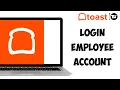 How to Login To Toast Employee Account Step by Step Tutorial
