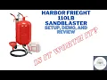 Harbor Freight 110LB Sandblaster Set up and Review