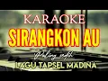 Download Lagu KARAOKE SIRANGKON AU NADA WANITA [ Lirik ] Lagu tapsel