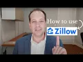 How to use Zillow - Explained by a Realtor