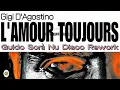 Gigi D'Agostino - L'Amour Toujours (Guido Sorà Nu Disco Rework)