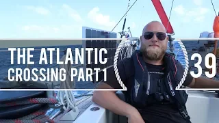 Sailing Around The World – Crossing The Atlantic Part 1 – Living With The Tide – Ep 39