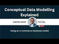 Conceptual Data Modelling Explained Using an e-commerce business