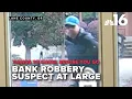 Download Lagu Things to know, before you go: Suspect in two bank heists at large, believed armed and dangerous