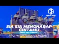 Lagu DJ SIA SIA MENGHARAP CINTAMU || DJ YANG LAGI VIRAL KARNAVAL 2023 ||