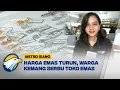 Lagu Warga Kemang Bijak Investasi Emas di Saat Harga Fluktuasi  - [Metro Siang]