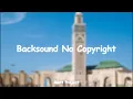 Lagu Backsound Ramadhan No Copyright!