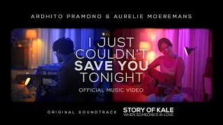 Download Ardhito Pramono \u0026 Aurélie Moeremans - I Just Couldn't Save You Tonight (Story of Kale - OMPS) MP3