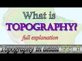 What is Topography Definition of Topography Full explanation in Detail Magical Talk with Aakash