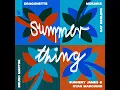 Summer Thing (feat. Bruno Martini) - Dragonette, Moeaike, Sunnery James & Ryan Marciano & Cat Dealers