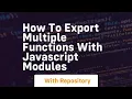 how to export multiple functions with javascript modules