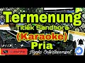 Download Lagu TERMENUNG - Titiek Sandhora (Karaoke) Melayu || Nada Pria || DIS=DO