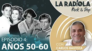 La Radiola | Programa 4: Los pioneros del Rock/Pop en español