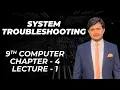 System Troubleshooting Chapter 4 - 9th Computer