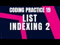 List Indexing 2 CODING PRACTICE 19 Nxtwave ccbp 4 0 telugu Python tips tricks coding Python
