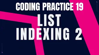List Indexing 2 CODING PRACTICE 19 Nxtwave ccbp 4 0 telugu Python tips tricks coding Python