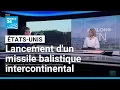 Les États-Unis ont informé la Russie du lancement d'un missile balistique intercontinental