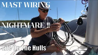 WHAT TO DO WITH ALL OF THIS MAST WIRING? –  Ep 387