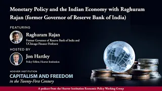 Monetary Policy and the Indian Economy with Raghuram Rajan (fmr. Governor of Reserve Bank of India)