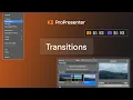 ProPresenter - Transitions