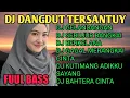 Download Lagu NEW DJ DANGDUT SANTUY | DJ GELANDANGAN | DJ SEBUJUR BANGKAI | DJ BERKELANA