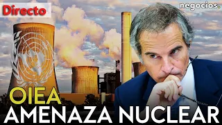 DIRECTO | EL OIEA EN ALERTA ROJA: RAFAEL GROSSI PRESIONA A IRÁN Y REVELA LA AMENAZA NUCLEAR