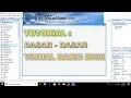 TUTORIAL DASAR DASAR VISUAL BASIC 2008