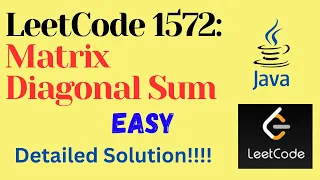 LeetCode 1572 Matrix Diagonal Sum EASY JAVA Detailed Solution