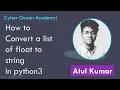 How do convert a list of float to string in python 3 Cyber Ocean Academy