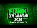 Download Lagu SET FUNK SEM PALAVRÃO 2025⚡️SELEÇÃO LIGHT AS MAIS TOCADAS ⚡️FUNK 2025⚡️FUNK HITS #funk2025