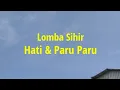 Download Lagu Lomba Sihir - Hati dan Paru Paru (Unofficial Lyric Video)