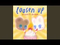 Lagu Loosen up