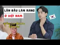 Lagu Người Hàn lần đầu làm răng ở Việt Nam kiểu | Jongrak cạnh tranh nhan sắc với Lee Min Ho Đồng Nai !?