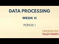 DATA PROCESSING SS 2 FIRST TERM WEEK 2 PERIOD 1