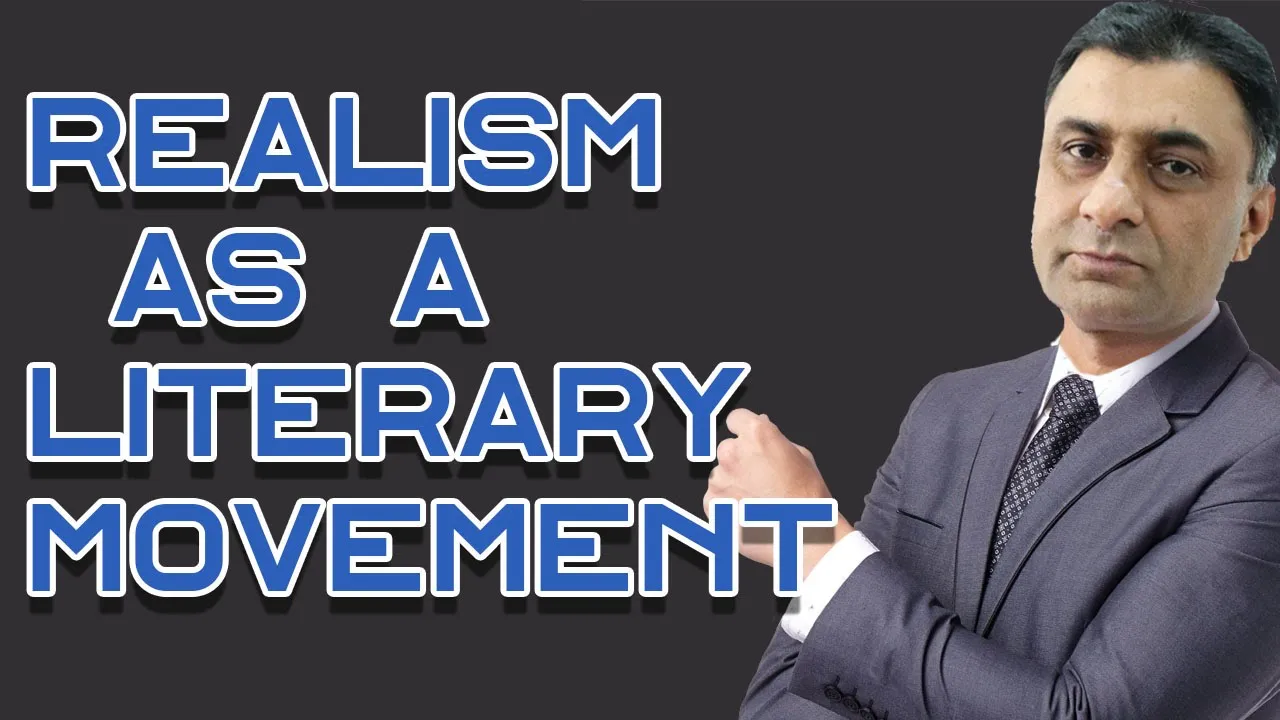 Realism as a literary Movement.