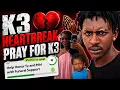 K3 JUST LOST HIS FAMILY