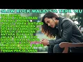 Slow Rock Malaysia Terbaru | Nada Sendu Mengiringi Kisah Cinta Tak Sempurna