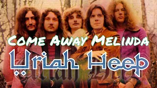 Download || Come Away Melinda - Uriah Heep || Lyrics Video || 1970 || MP3