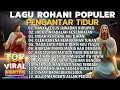 Download Lagu KUMPULAN LAGU PUJIAN ROHANI PALING POPULER 2025 - PENGANTAR TIDUR