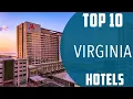 Top 10 Best Hotels to Visit in Virginia USA - English