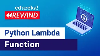 Python Lambda Expressions Python Anonymous Function Python Tutorial Edureka Python Rewind - 3