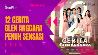 Film 12 Cerita Glen Anggara Tawarkan Cerita Drama Penuh Sensasi