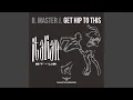 Download Lagu Get Hip to This (Get Rap Mix)