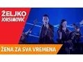 Download Lagu Željko Joksimović - Žena za sva vremena [Official Music Video]