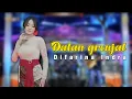 Download Lagu Dalan Gronjal - Difarina Indra ft Adella ( lirik lagu)
