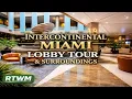 Inside InterContinental Miami Lobby Tour Stunning Surroundings Perfect Pre-Cruise Stay