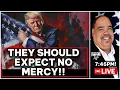Download Lagu FOR PRESIDENT TRUMP WILL TAKE NO PRISONERS AND THE LIBS SHOULD EXPECT NO MERCY!