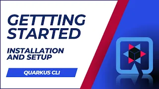 Getting Started with Quarkus CLI Installation and Setup Tutorial Java CloudNative