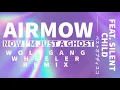 Download Lagu Airmow - Now I'm Just A Ghost (feat. Silent Child) (Wolfgang Wheeler Remix)